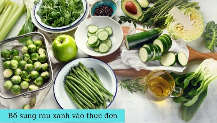 Rau xanh cung cấp chất xơ cần thiết cho cơ thể