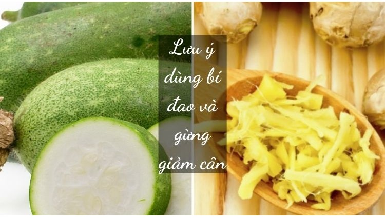 Giảm cân bằng bí đao và gừng