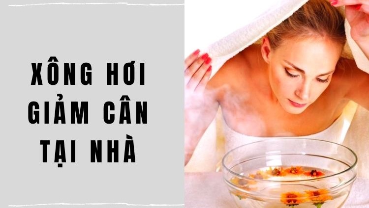 xông hơi giảm cân tại nhà