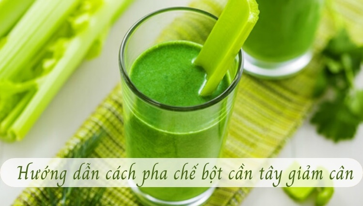 pha bột cần tây giảm cân