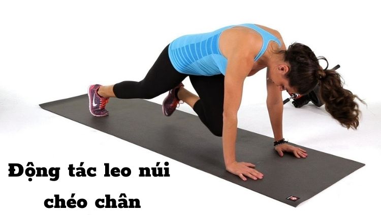 Động tác leo núi chéo chân giảm mỡ toàn thân