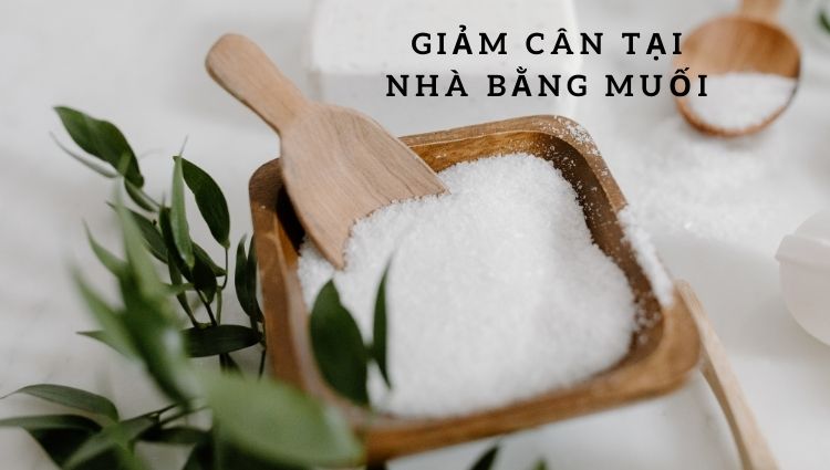 giảm cân bằng muối