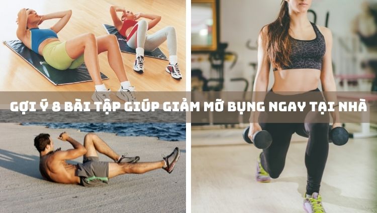 Gợi ý 8 bài tập giúp giảm mỡ bụng ngay tại nhà