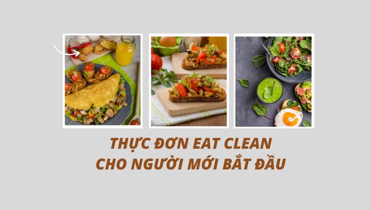 Thưc đơn Eat clean cho người mới bắt đầu không mất quá nhiều chi phí