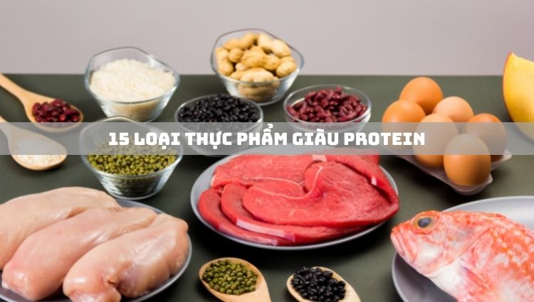 15 loại thực phẩm Protein giúp giảm cân hiệu quả