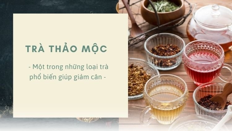 trà giảm cân phải kể đến trà thảo mộc