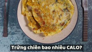 trứng chiên bao nhiêu calo