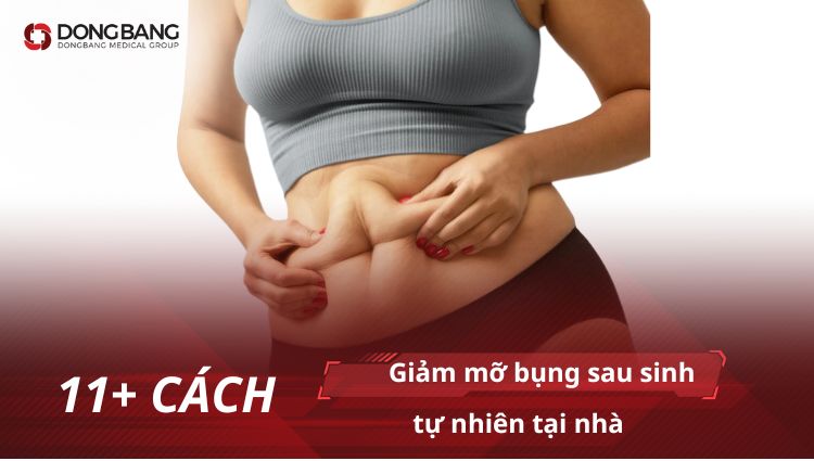 Chuyên gia gợi ý 14+ cách giảm mỡ bụng sau sinh tự nhiên tại nhà