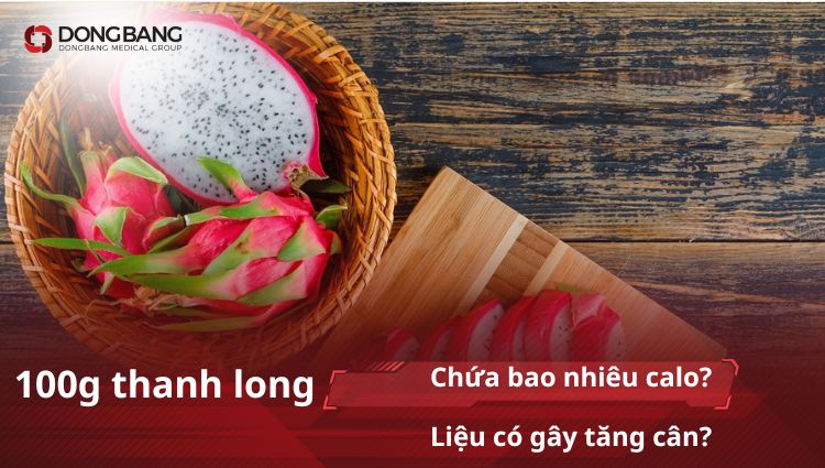 [Góc chuyên gia] 100g thanh long bao nhiêu calo? Liệu có gây tăng cân?