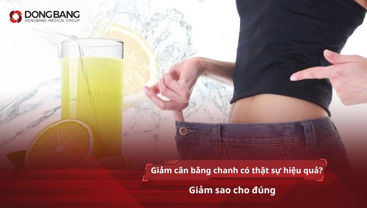 Giảm cân bằng chanh có thật sự hiệu quả? Giảm sao cho đúng