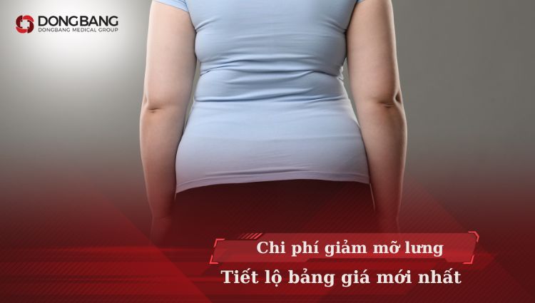 Chi phí giảm mỡ lưng