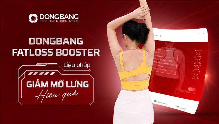 Liệu pháp giảm mỡ lưng khoa học với Dongbang Fatloss Booster