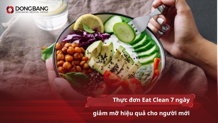 Thực đơn Eat clean 7 ngày giảm mỡ hiệu quả cho người mới