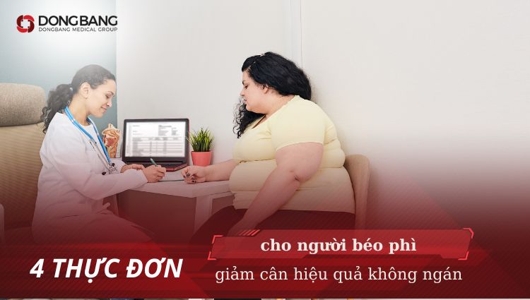 4 thực đơn cho người béo phì giảm cân hiệu quả không ngán