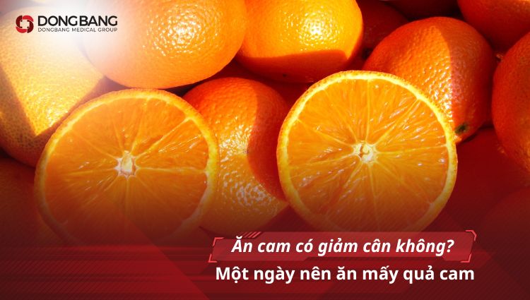 Ăn cam có giảm cân không? Một ngày nên ăn mấy quả cam