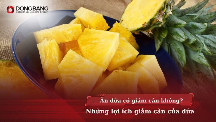 Ăn dứa có giảm cân không