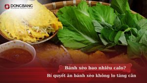 1 cái bánh xèo bao nhiêu calo? Bí quyết ăn bánh xèo không lo tăng cân