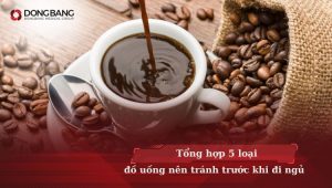 5 loại đồ uống nên tránh trước khi đi ngủ