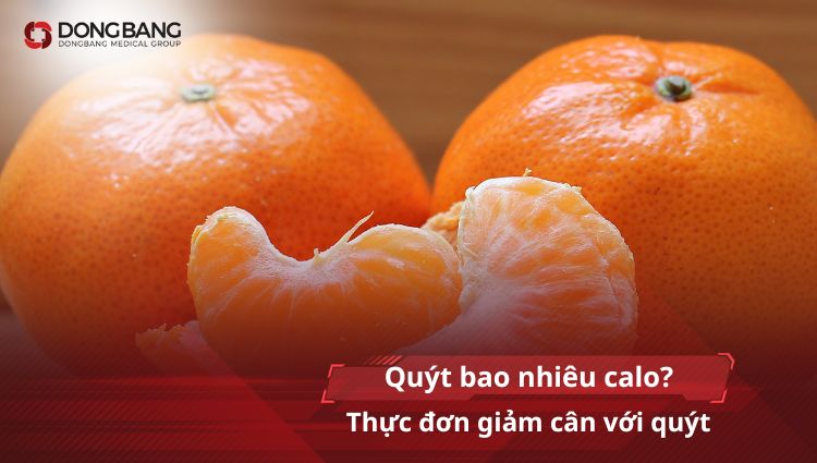 Quýt bao nhiêu calo? Thực đơn giảm cân với quýt