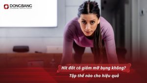 Hít đất có giảm mỡ bụng không? Tập thế nào cho hiệu quả