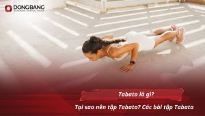 Tabata là gì? Tại sao nên tập Tabata? Các bài tập Tabata