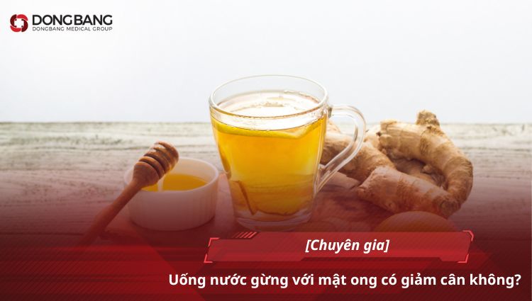 [Chuyên gia] Uống nước gừng với mật ong có giảm cân không?