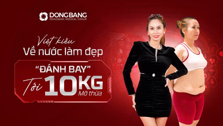 Việt Kiều về nước làm đẹp đánh bay tới 10kg mỡ thừa